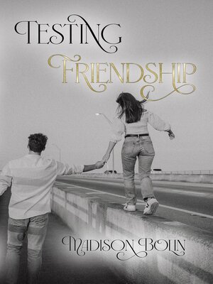 cover image of Testing Friendship